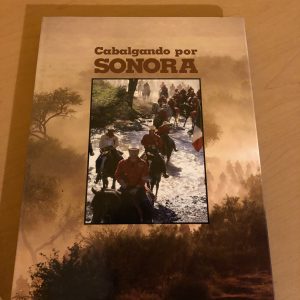 Libro Cabalgando Por Sonora (tomoII)